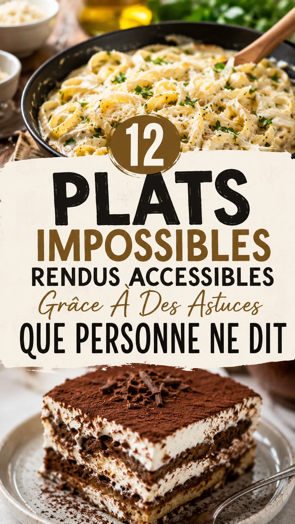 12 Plats Impossibles Rendus Accessibles Grâce À Des Astuces Que Personne Ne Dit