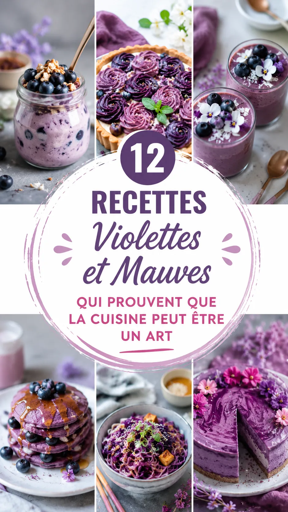 12 Recettes Violettes Et Mauves Qui Prouvent Que La Cuisine Peut Être Un Art