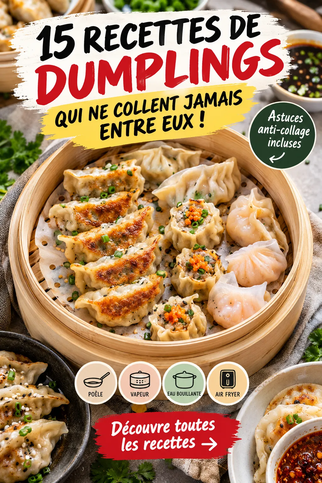 15 recettes de dumplings qui ne collent jamais entre eux