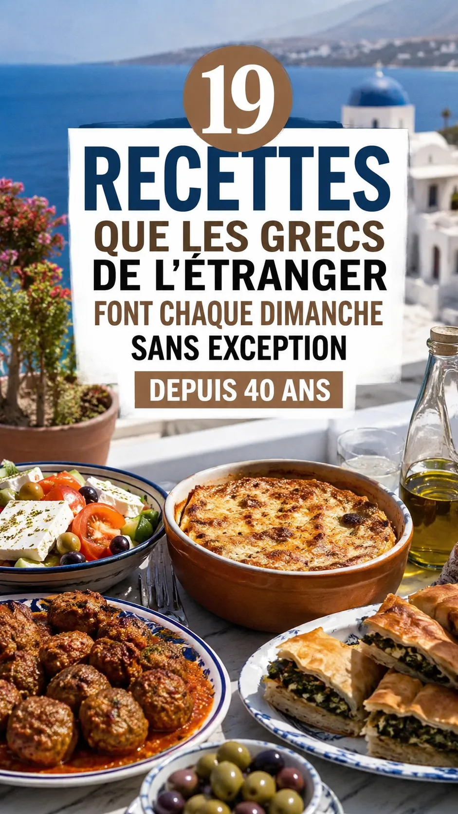 19 Recettes Que Les Grecs De L'étranger Font Chaque Dimanche Sans Exception Depuis 40 Ans
