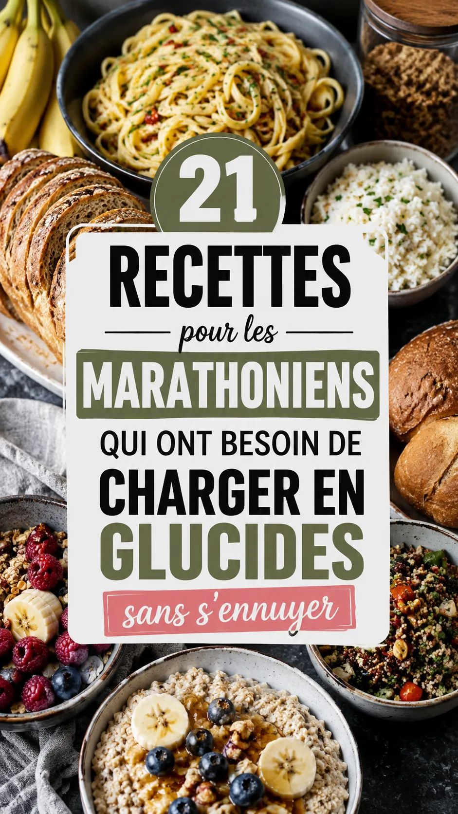 21 Recettes Pour Les Marathoniens — Chargement Glucidique Varié (carb loading)