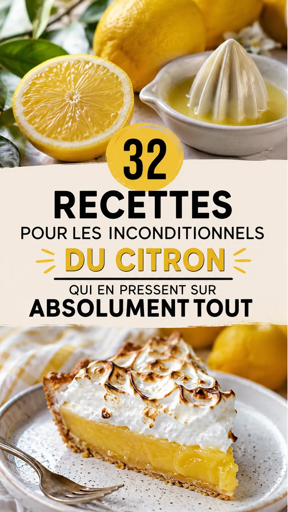 32 Recettes Pour Les Inconditionnels Du Citron Qui En Pressent Sur Absolument Tout