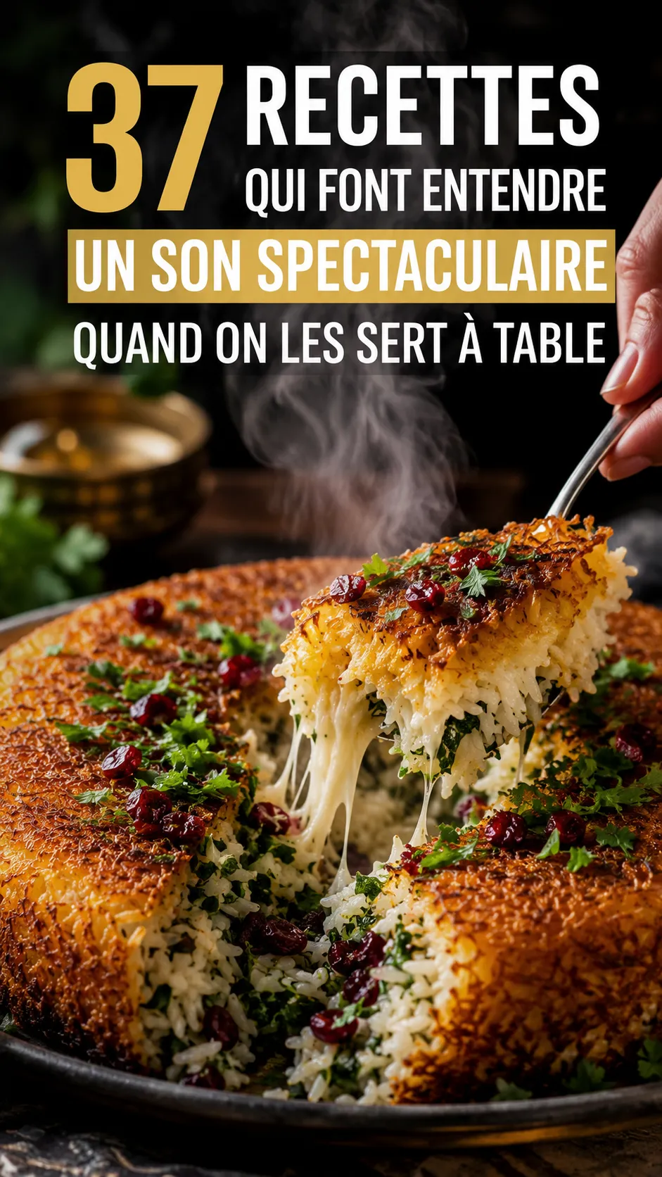37 Recettes Qui Font Entendre Un Son Spectaculaire Quand On Les Sert À Table