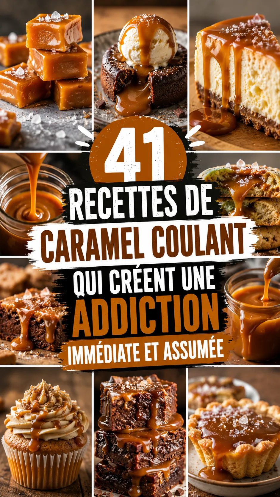 41 Recettes De Caramel Coulant Qui Créent Une Addiction Immédiate Et Assumée