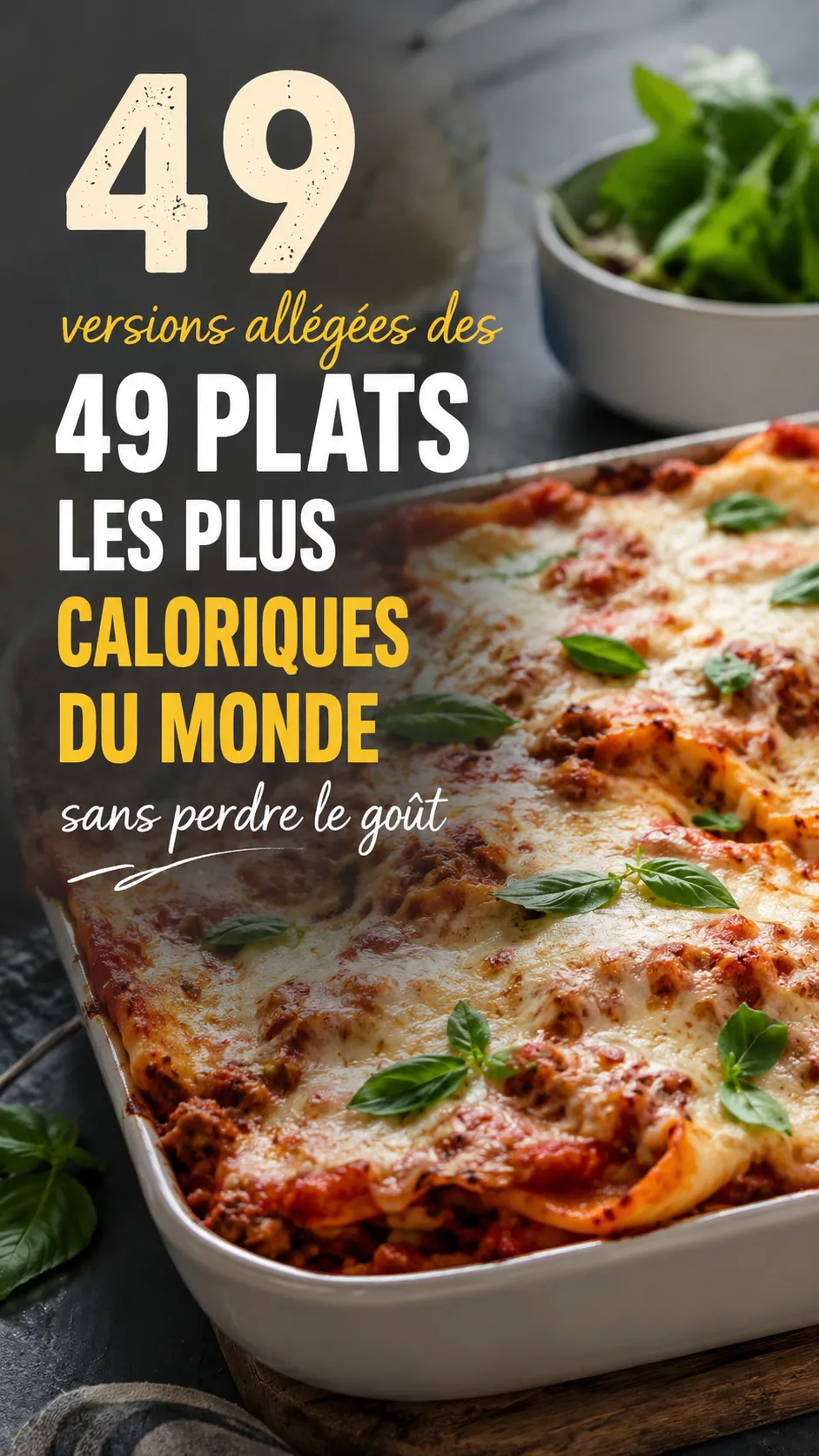 49 Versions Allégées Des 49 Plats Les Plus Caloriques Du Monde Sans Perdre Le Goût