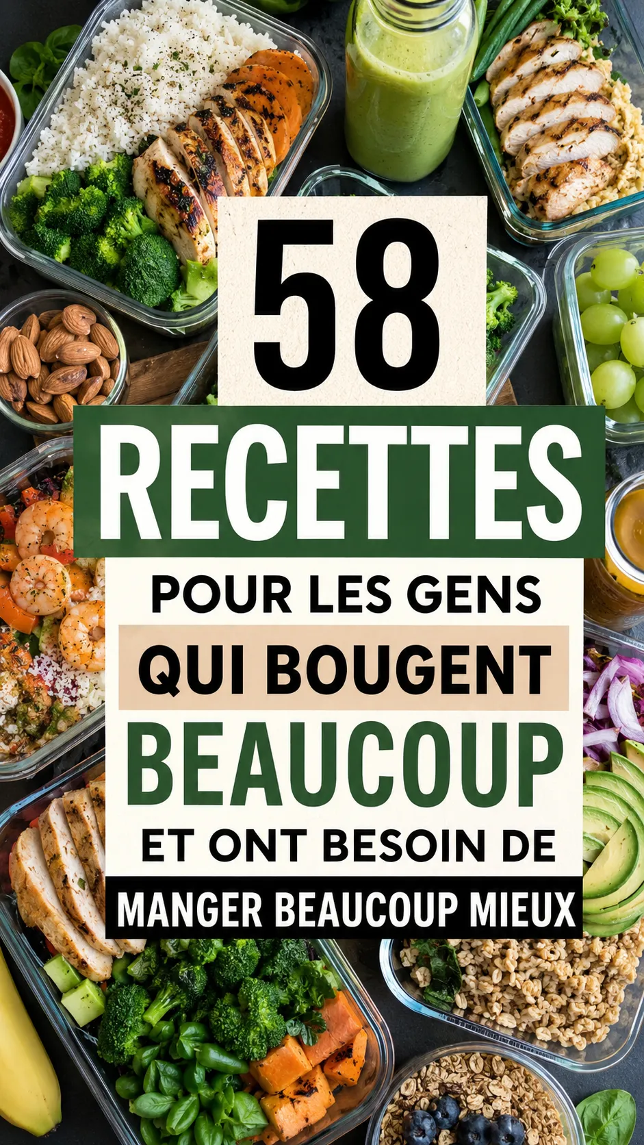 58 Recettes Pour Les Gens Qui Bougent Beaucoup Et Ont Besoin De Manger Beaucoup Mieux
