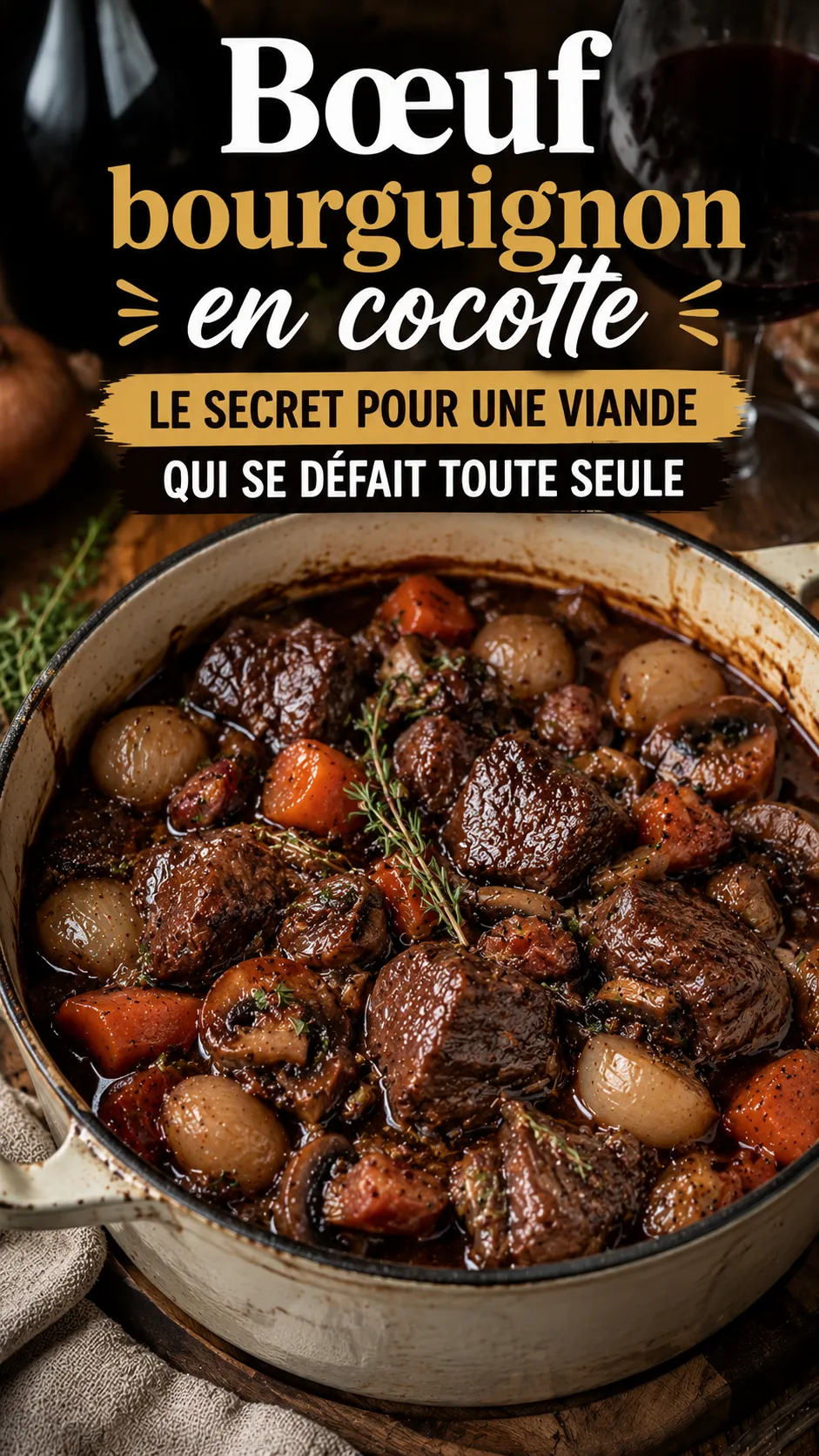 Bœuf bourguignon en cocotte : le secret pour une viande qui se défait toute seule