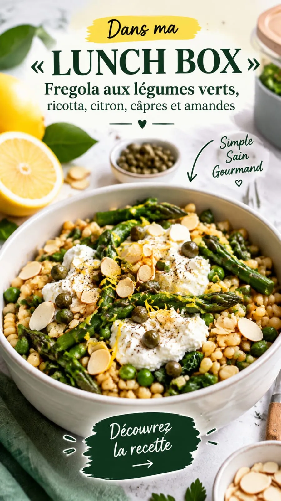 Fregola aux légumes verts, ricotta, citron, câpres et amandes : la lunch box qui tient 4 jours