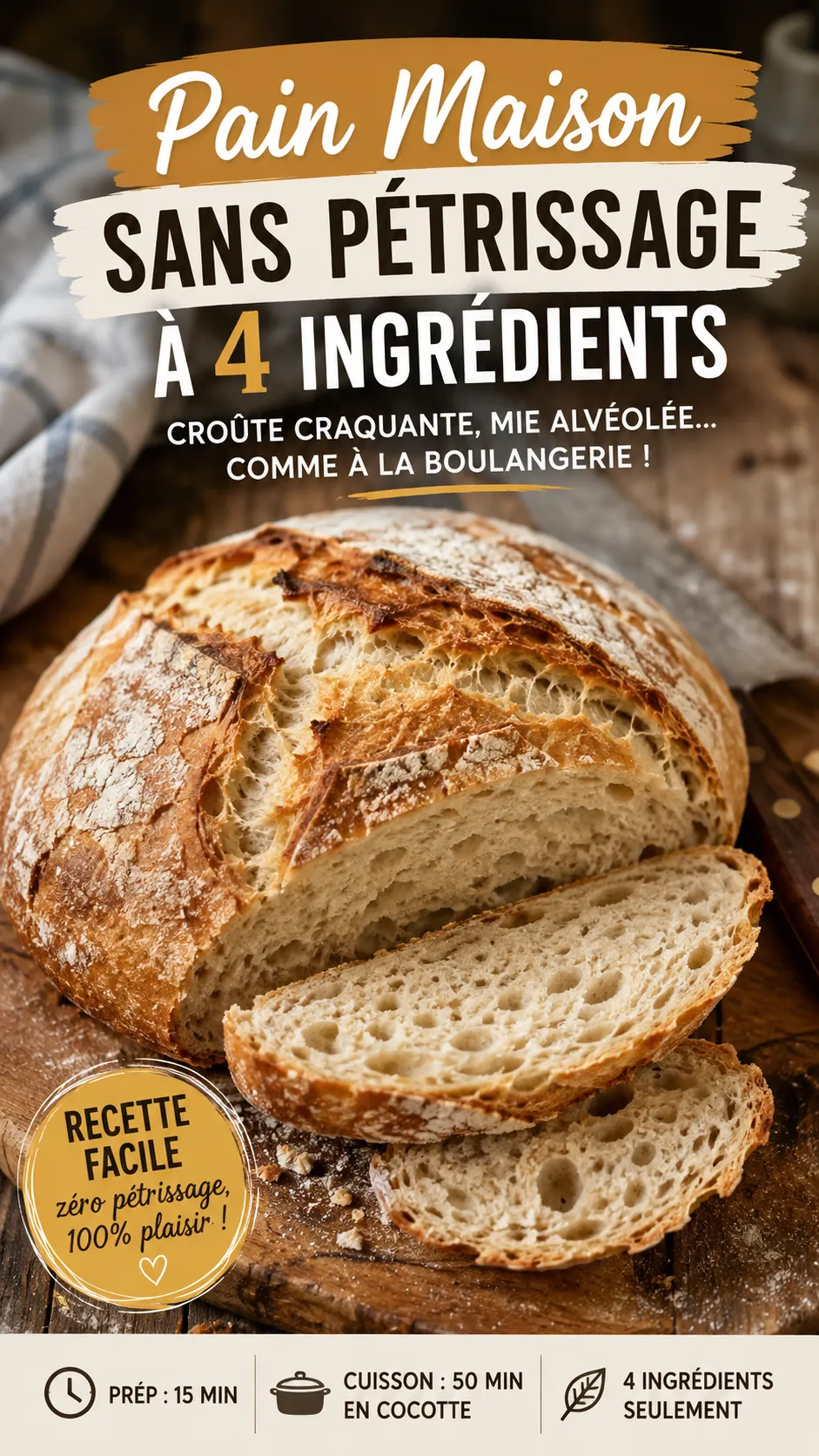 Pain Maison Sans Pétrissage : La Recette Facile à 4 Ingrédients Qui Va Vous Bluffer