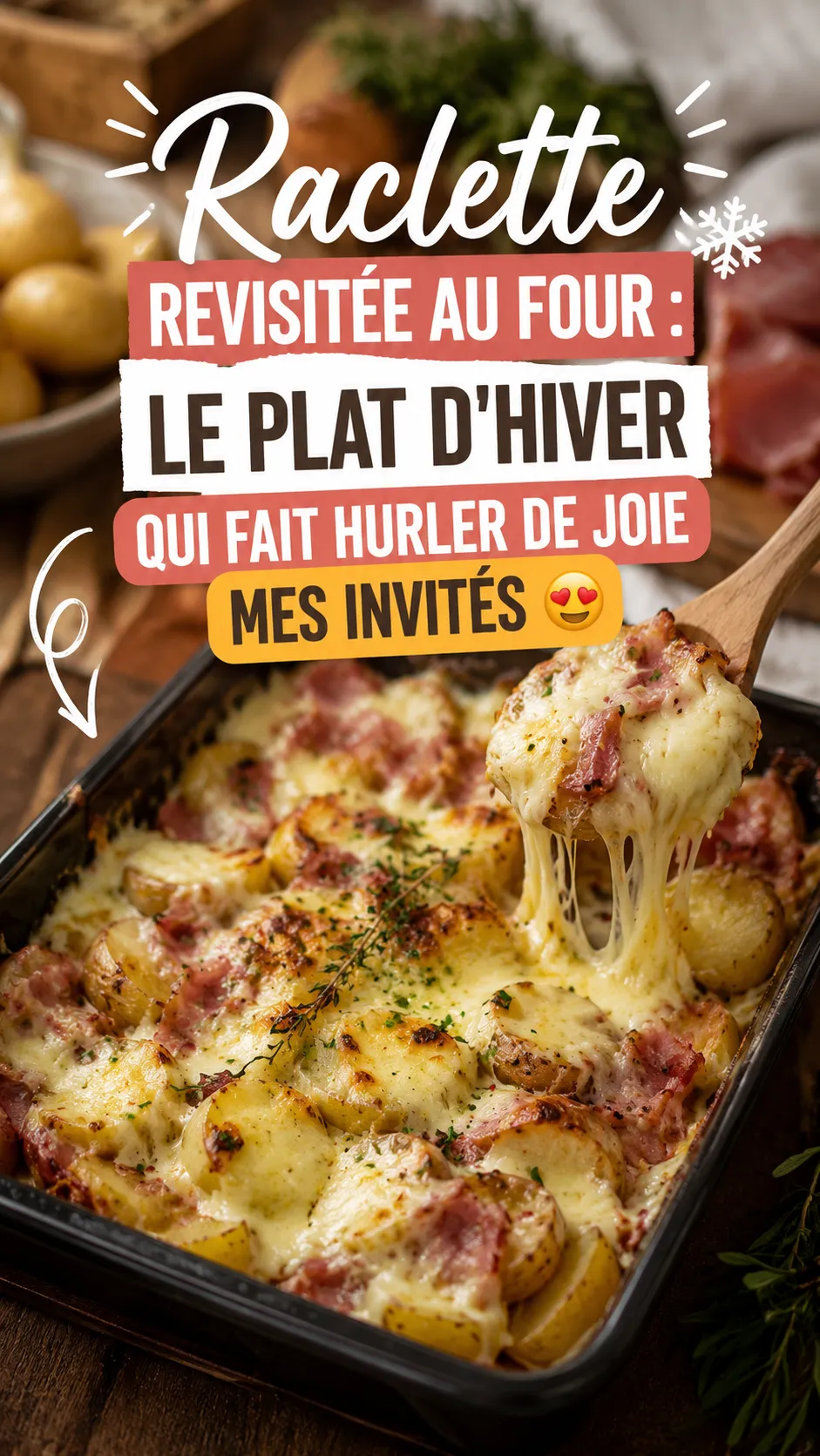 Raclette revisitée au four — le plat d'hiver parfait (recette gratinée)